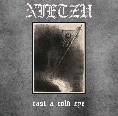 Nietzu : Cast a Cold Eye